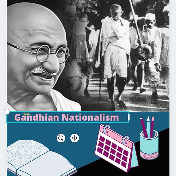 Gandhian nationalism  Podcast Artwork Image