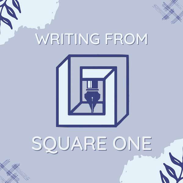 Writing From Square One Podcast Artwork Image