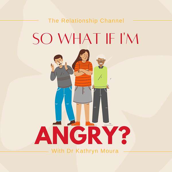 So what if I'm angry? Podcast Artwork Image