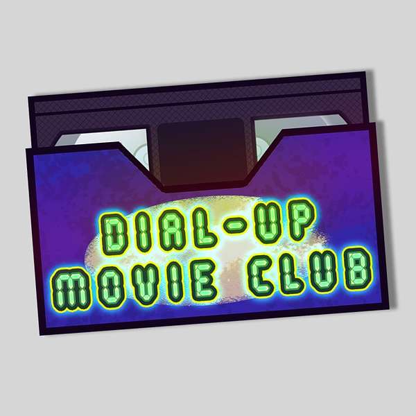 Dial-Up Movie Club Podcast Artwork Image