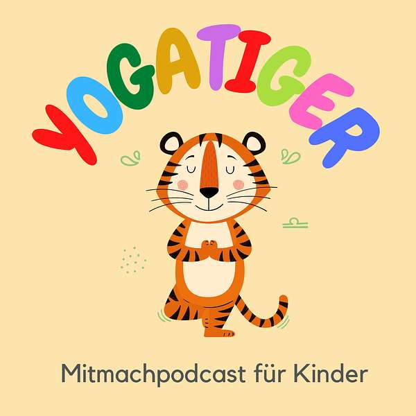 Yogatiger-Der Mitmachpodcast für kleine Yogis Podcast Artwork Image