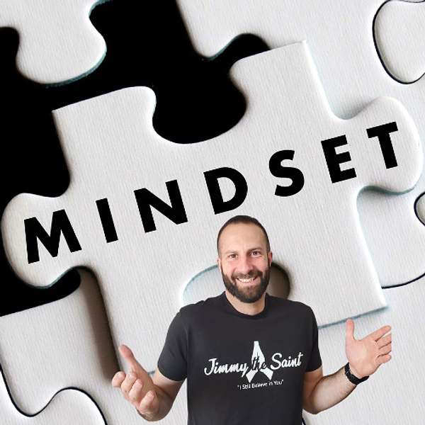 Mindset Matters w/ Jimmy Everetts Podcast Artwork Image