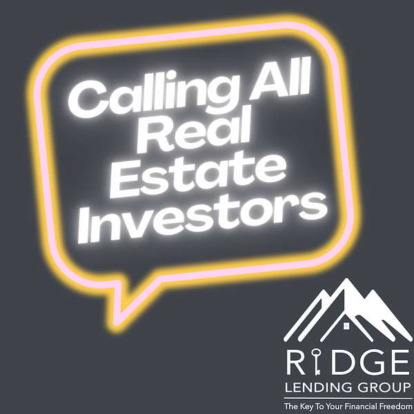 Calling All Real Estate Investors Podcast Artwork Image