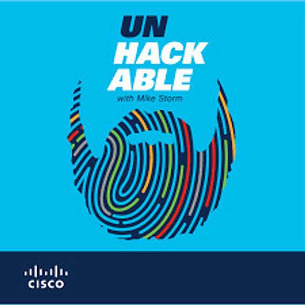 Unhackable with Mike Storm Podcast Artwork Image