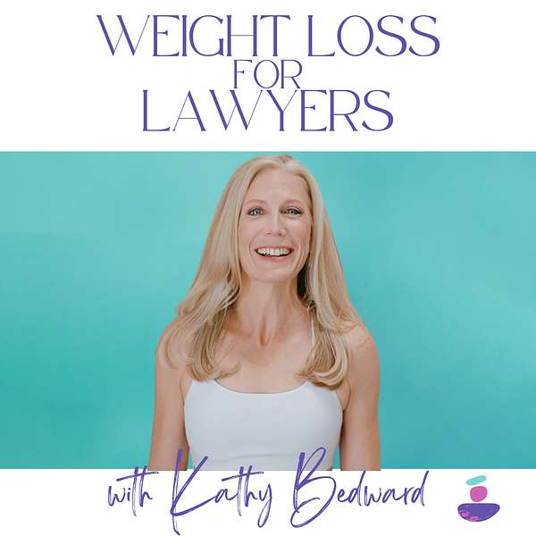 Weight Loss for Lawyers Podcast Artwork Image