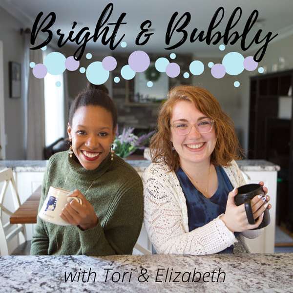 Bright and Bubbly  Podcast Artwork Image