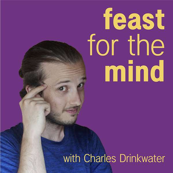 Feast for the Mind Podcast Podcast Artwork Image