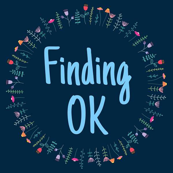 Finding OK - Healing After Sexual Assault and Abuse Podcast Artwork Image