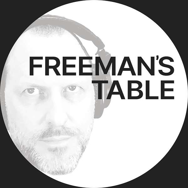 Freeman's Table Podcast Artwork Image
