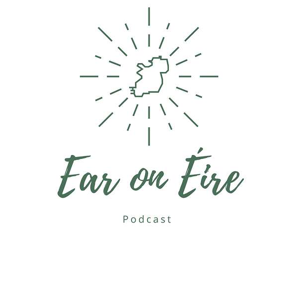 Ear on Éire  Podcast Artwork Image