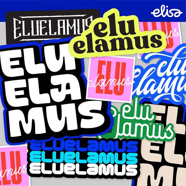 Elu Elamus  Podcast Artwork Image