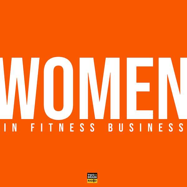 Women in Fitness Business Podcast Artwork Image
