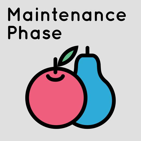 Maintenance Phase Podcast Artwork Image