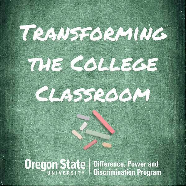 Transforming the College Classroom Podcast Artwork Image