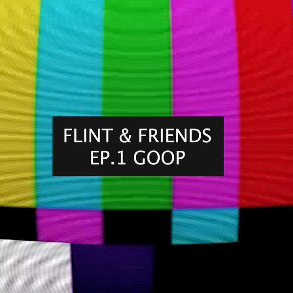 Flint & Friends Podcast Podcast Artwork Image