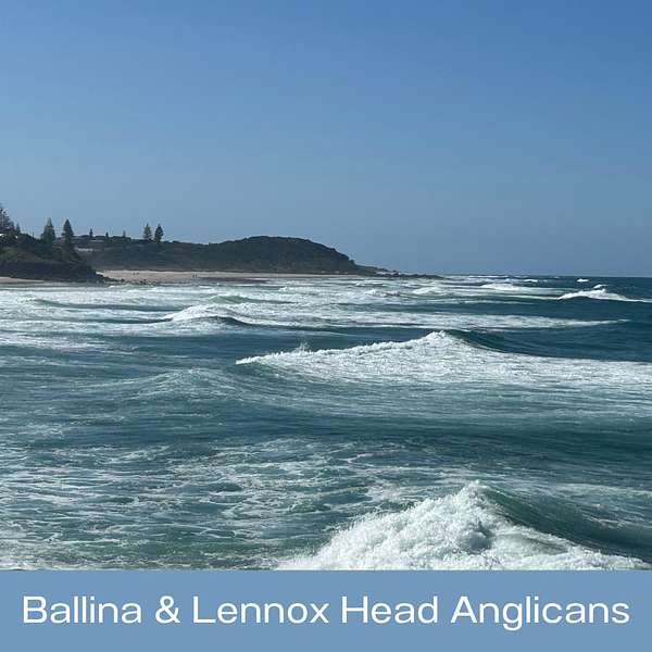 Ballina & Lennox Head Anglicans Podcast Artwork Image