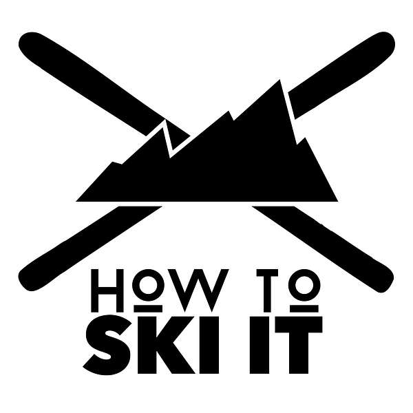 How to Ski It Podcast Artwork Image