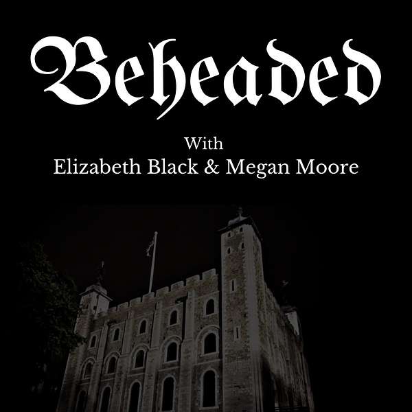 Beheaded Podcast Artwork Image