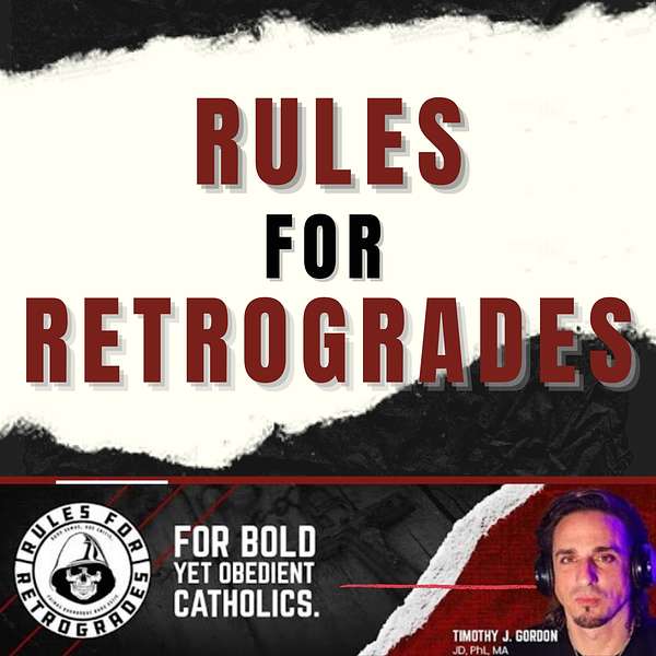 Timothy Gordon Rules for Retrogrades Podcast Podcast Artwork Image
