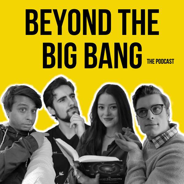 Beyond The Big Bang  Podcast Artwork Image