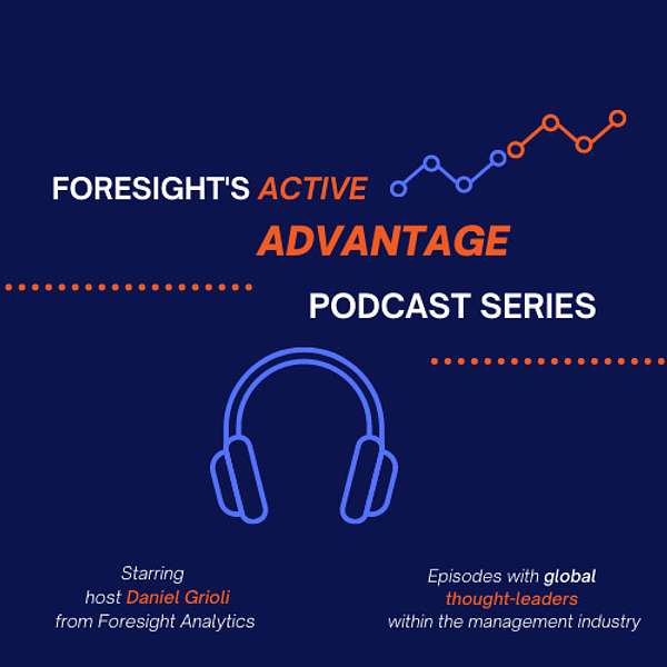 Foresight Active Advantage Podcast Series Podcast Artwork Image