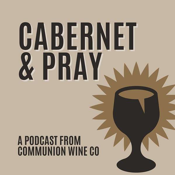 Cabernet and Pray Podcast Artwork Image