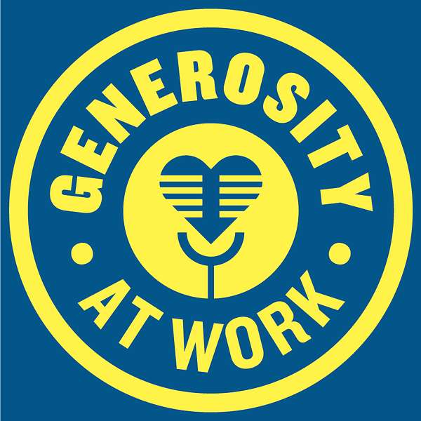 Generosity At Work Podcast Artwork Image