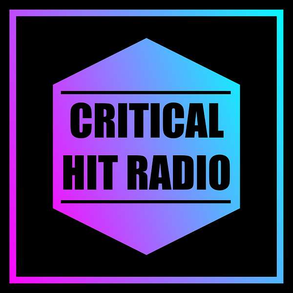Critical Hit Radio Podcast Artwork Image