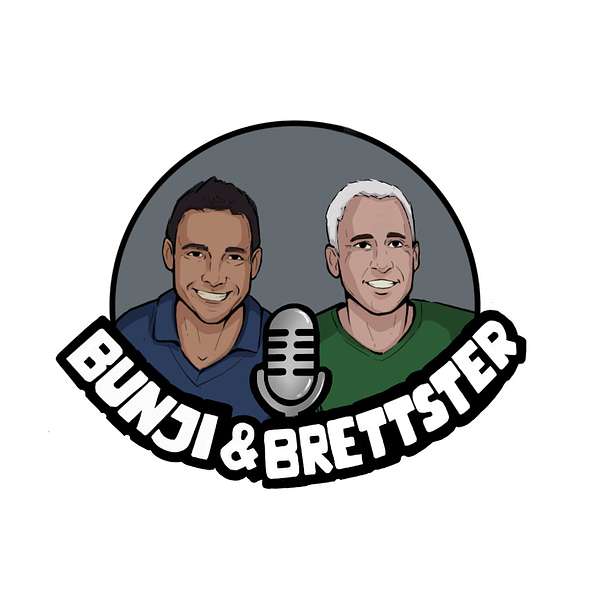 The Bunji and Brettster Show Podcast Artwork Image