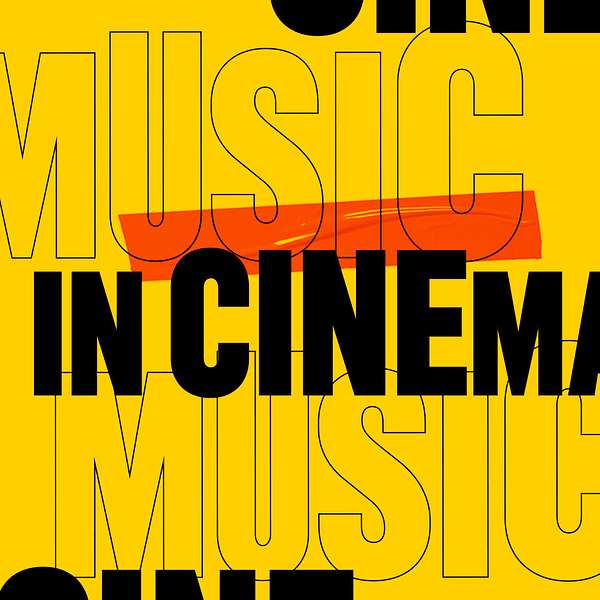 Music in Cinema Podcast Artwork Image
