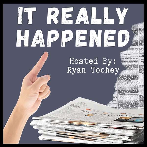 It Really Happened Podcast Artwork Image