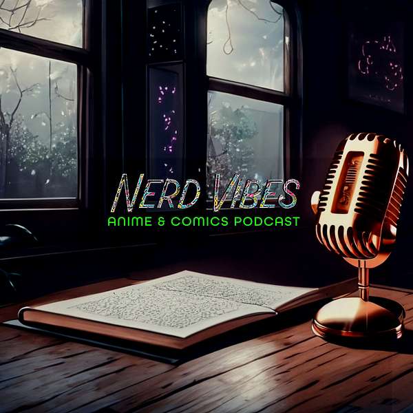 Nerd Vibes Podcast Artwork Image