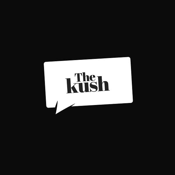 The Kush Podcast Artwork Image