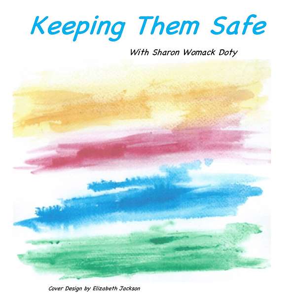 Keeping Them Safe Podcast Artwork Image