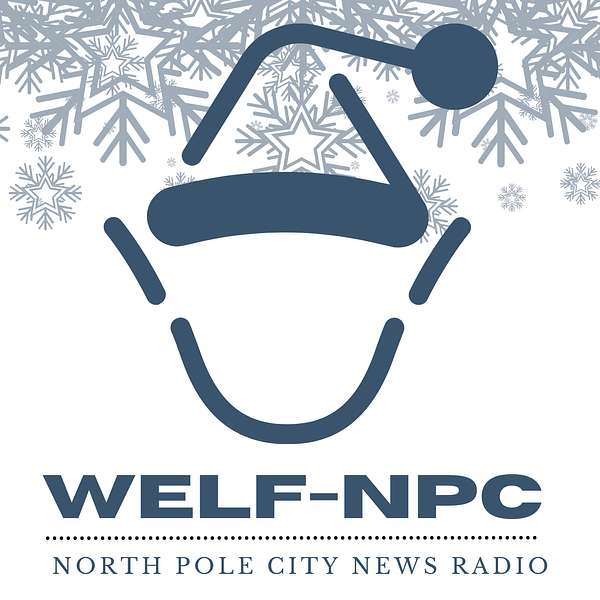 WELF-NPC North Pole City and Santa's Village News Podcast Artwork Image
