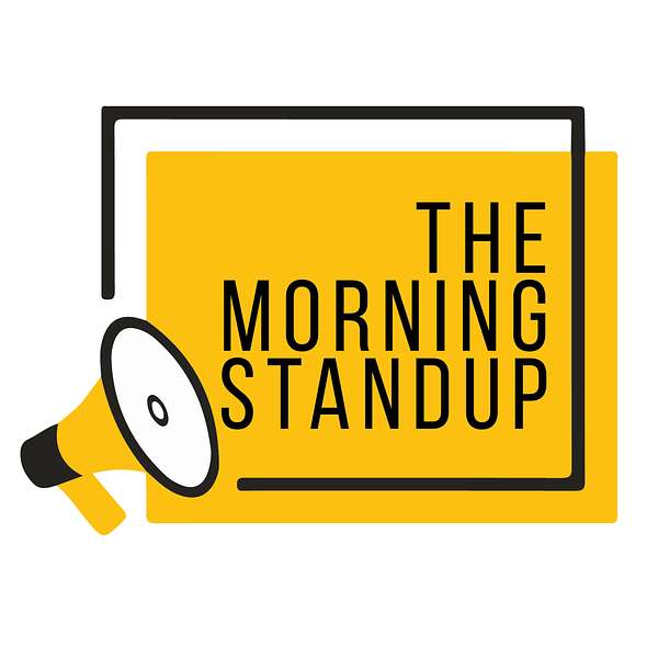 The Morning Standup Podcast Artwork Image