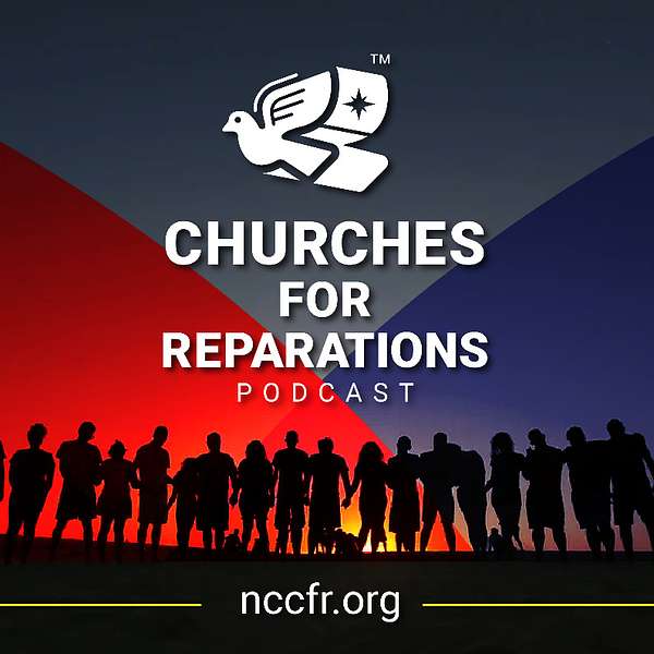 Churches For Reparations Podcast Artwork Image