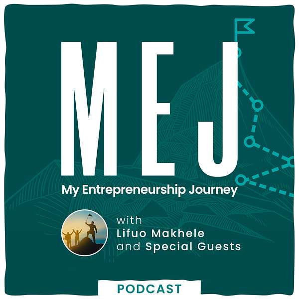  MEJ: My Entrepreneurship Journey Podcast Artwork Image