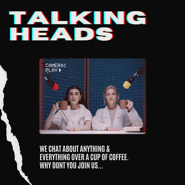 Talking Heads  Podcast Artwork Image