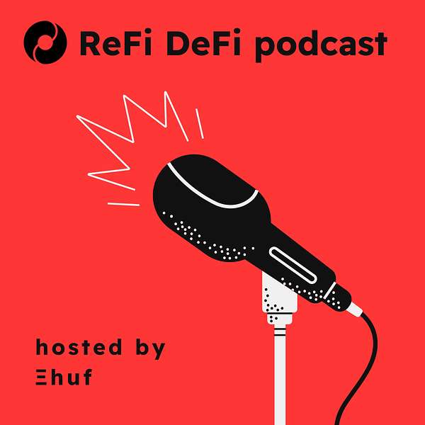 The ReFi DeFi podcast Podcast Artwork Image