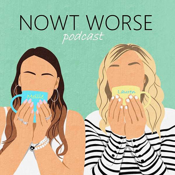 Nowt Worse  Podcast Artwork Image