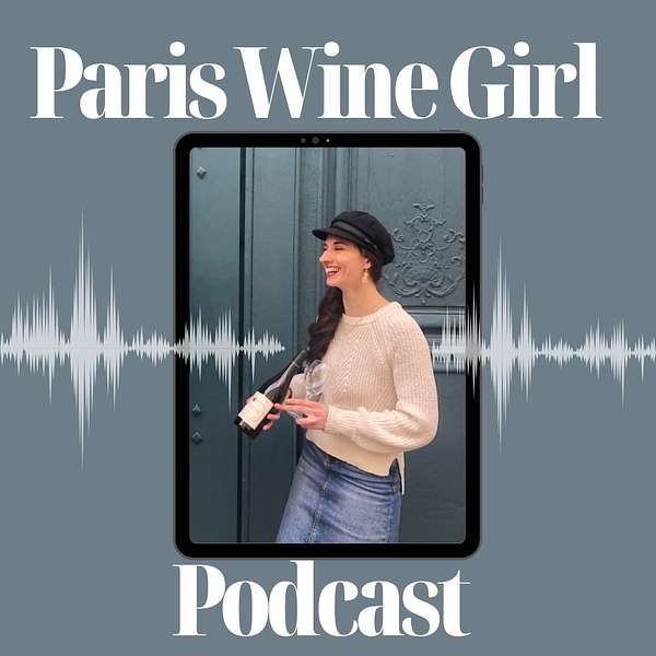 Paris Wine Girl  Podcast Artwork Image