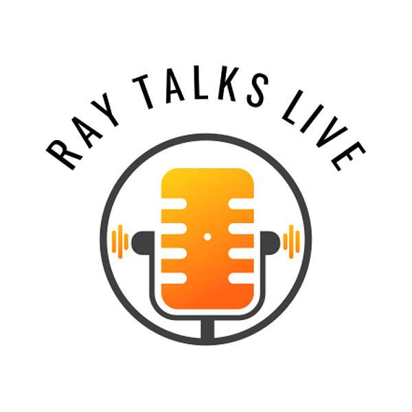 Ray Talks Live Podcast Artwork Image
