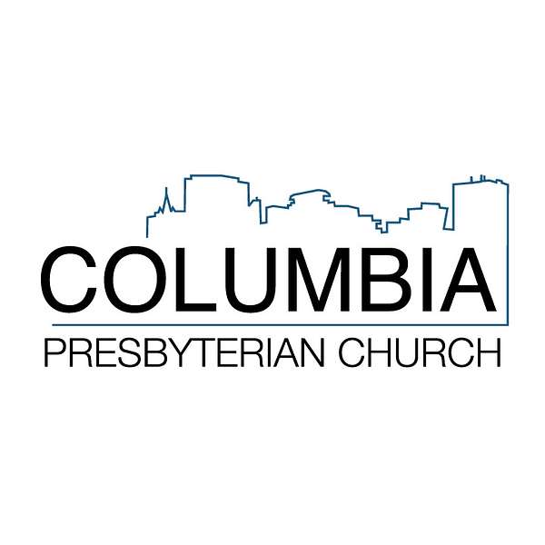 Columbia Presbyterian Church Podcast Artwork Image