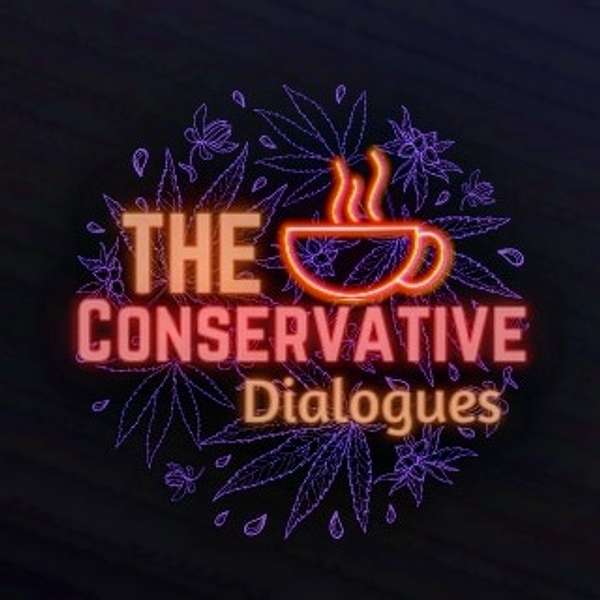 The Conservative Dialogues Podcast Artwork Image