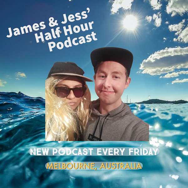 James & Jess' Half Hour Podcast Artwork Image