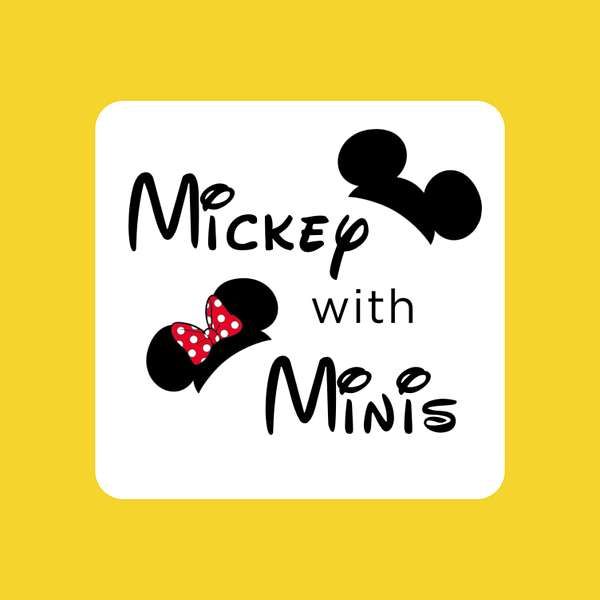 Mickey with Minis Podcast Artwork Image