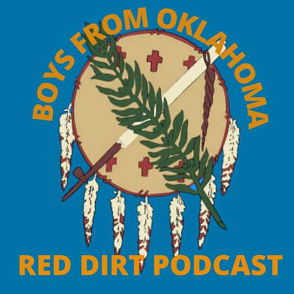 Boys From Oklahoma Red Dirt Podcast Podcast Artwork Image