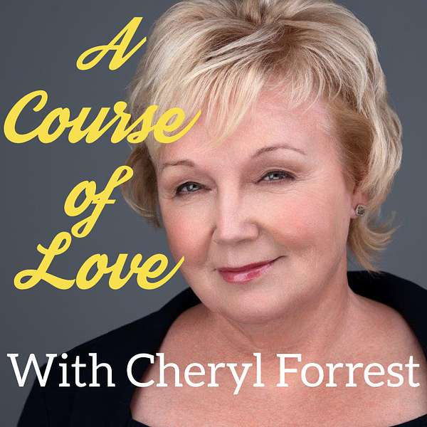A Course of Love by Cheryl Podcast Artwork Image
