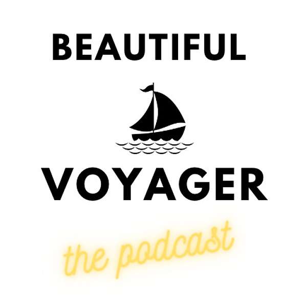Beautiful Voyager Podcast Artwork Image